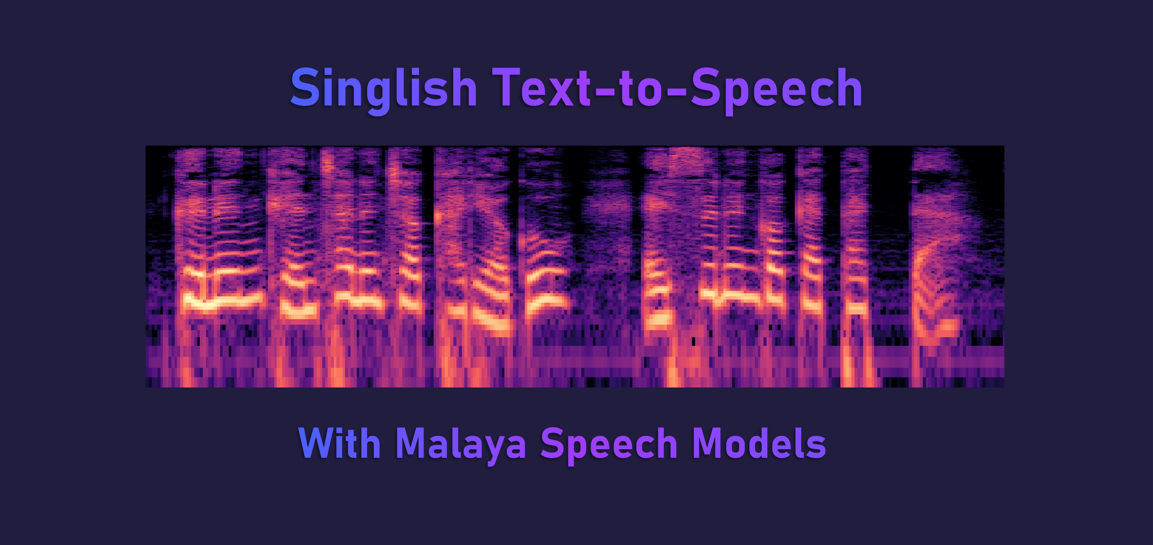 Singlish Text to Speech with Malaya Speech
